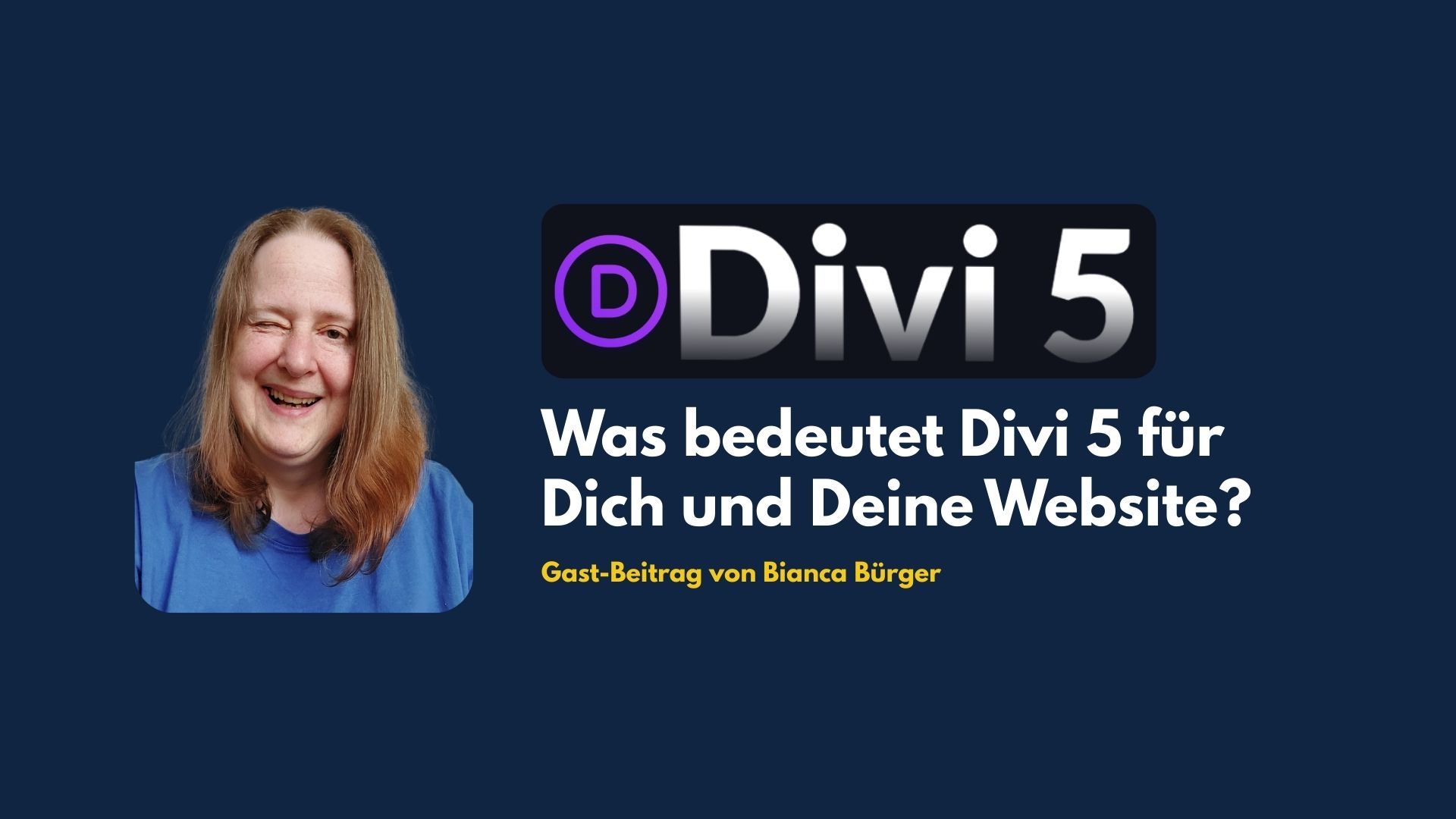 Was bedeutet Divi 5 für Dich und Deine Website? Fotocredit Bianca Bürger. Blog SibilleK