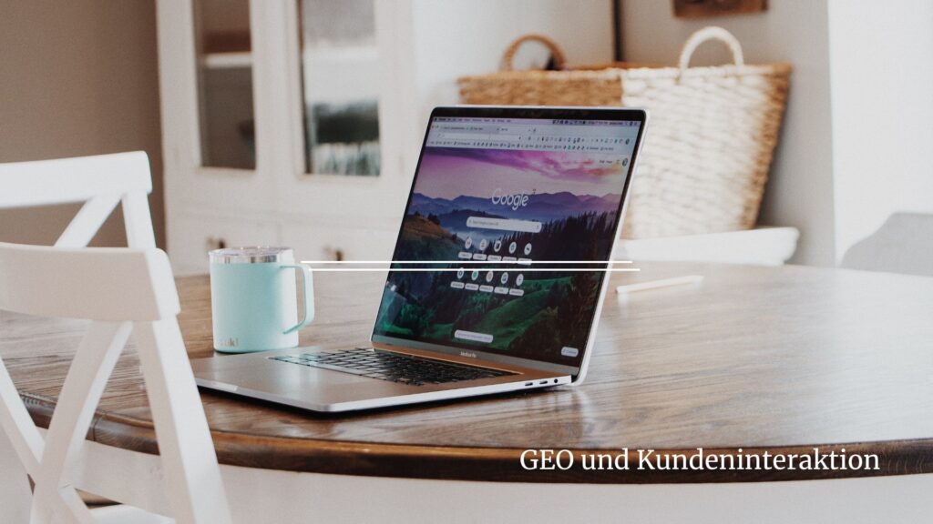 GEO, Kundeninteraktion und Sichtbarkeit 2026 Fotocredit Canva Bild zeigt einen geöffneten Laptop auf einem Tisch und einen Keramikbecher SibilleK
